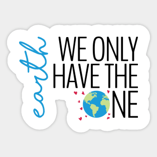 Earth - We Only Have the One (light) Sticker